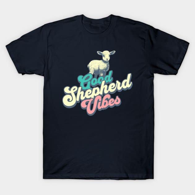 Good Shepherd Vibes T-Shirt by Church Store